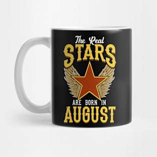 The Real Stars Are Born in August Mug